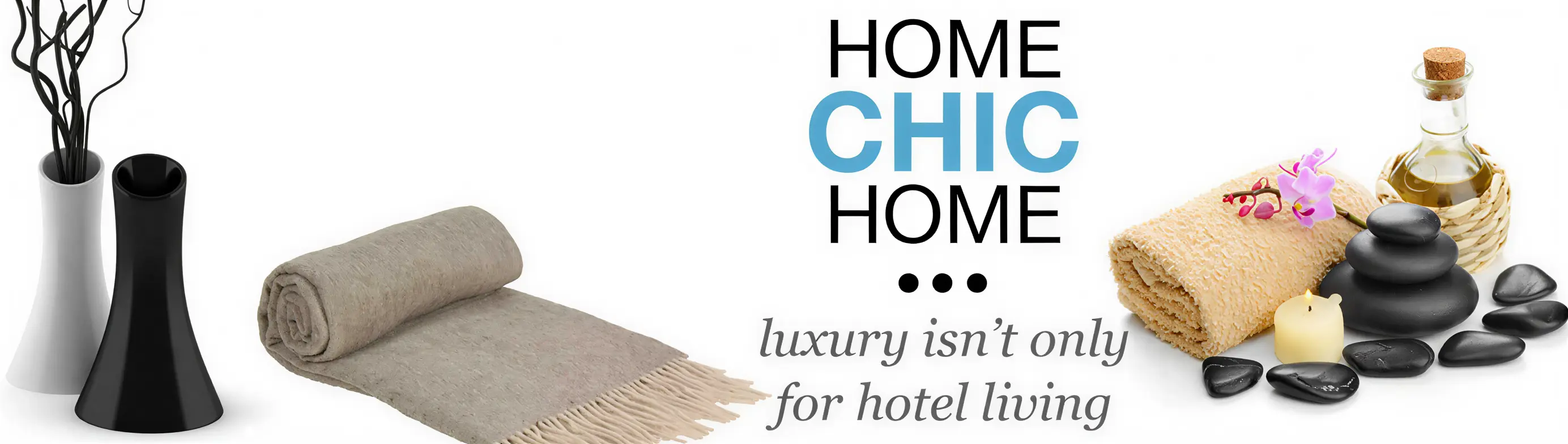 Home Chic Home - luxury isn't only for hotel living